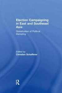 Election Campaigning in East and Southeast Asia