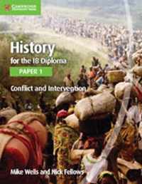 History for the IB Diploma Paper 1 Conflict and Intervention