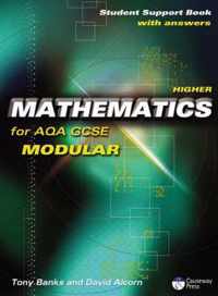 Causeway Press Higher Mathematics for AQA GCSE (Modular) - Student Support Book (With Answers)