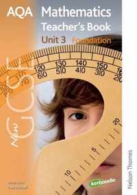 New AQA GCSE Mathematics Unit 3 Foundation Teacher's Book