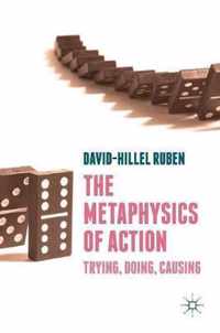 The Metaphysics of Action