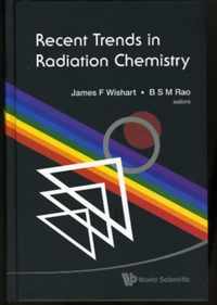 Recent Trends in Radiation Chemistry