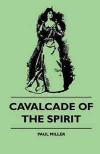 Cavalcade Of The Spirit