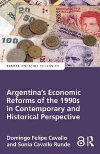 Argentina's Economic Reforms of the 1990s in Contemporary and Historical Perspective