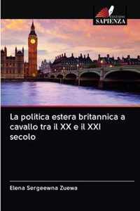 La politica estera britannica a cavallo tra il XX e il XXI secolo