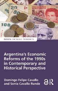 Argentina's Economic Reforms of the 1990s in Contemporary and Historical Perspective