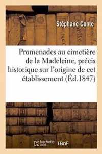 Promenades Au Cimetiere de La Madeleine