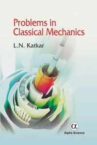 Problems in Classical Mechanics