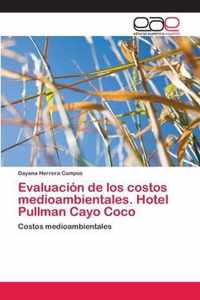 Evaluacion de los costos medioambientales. Hotel Pullman Cayo Coco