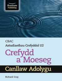 CBAC Astudiaethau Crefyddol U2 Crefydd a Moeseg Canllaw Adolygu (WJEC/Eduqas Religious Studies for A Level Year 2 & A2 - Religion & Ethics Revision Guide)