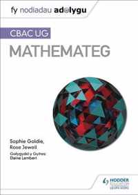 Fy Nodiadau Adolygu: CBAC UG Mathemateg (My Revision Notes