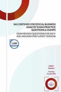 SAS Certified Statistical Business Analyst Exam Practice Questions & Dumps