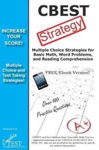 CBEST Test Strategy! Winning Multiple Choice Strategies for the California Basic Educational Skills Test