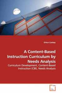 A Content-Based Instruction Curriculum by Needs Analysis