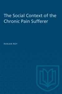 The Social Context of the Chronic Pain Sufferer