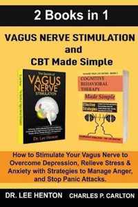 Vagus Nerve Stimulation and CBT Made Simple (2 Books in 1)