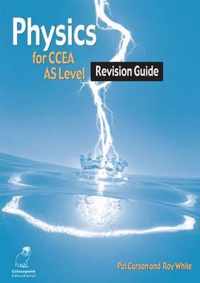 Physics Revision Guide for CCEA AS Level