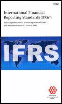 International Financial Reporting Standards (IFRSs): Including International Accounting Standards (IASS) and Interpretations as at 1 January 2006