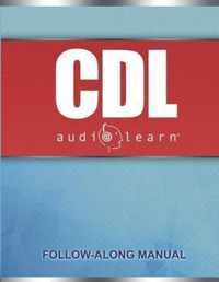 CDL AudioLearn: Complete Review For The CDL (Commercial Driver's License)