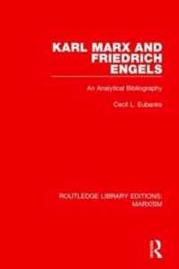 Karl Marx and Friedrich Engels (RLE Marxism)