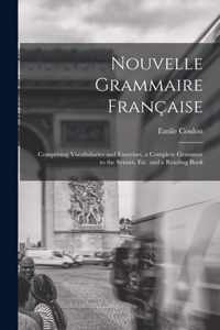 Nouvelle Grammaire Francaise [microform]