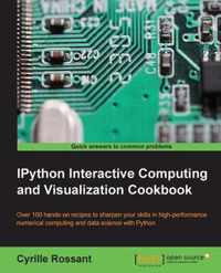 IPython Interactive Computing and Visualization Cookbook