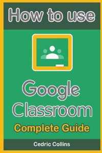 How to use Google Classroom