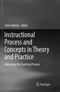 Instructional Process and Concepts in Theory and Practice