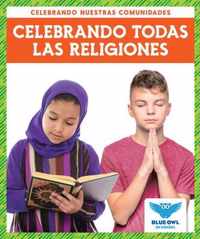 Celebrando Todas Las Religiones (Celebrating All Religions)