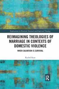 Reimagining Theologies of Marriage in Contexts of Domestic Violence