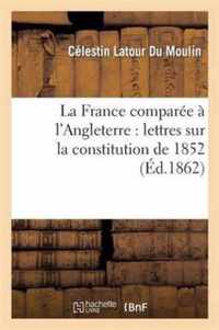 La France Comparee A l'Angleterre