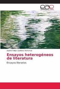 Ensayos heterogeneos de literatura