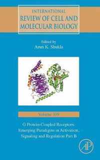 G Protein-Coupled Receptors: Emerging Paradigms in Activation, Signaling and Regulation Part B