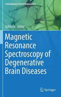 Magnetic Resonance Spectroscopy of Degenerative Brain Diseases