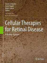 Cellular Therapies for Retinal Disease