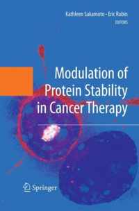 Modulation of Protein Stability in Cancer Therapy