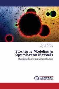 Stochastic Modeling & Optimization Methods