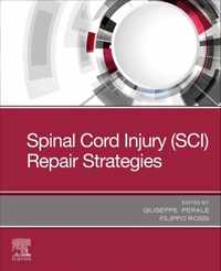 Spinal Cord Injury (SCI) Repair Strategies