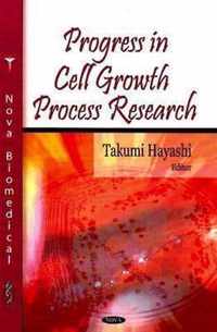 Progress in Cell Growth Process Research