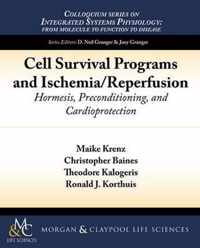 Cell Survival Programs and Ischemia/Reperfusion