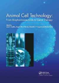 Animal Cell Technology: From Biopharmaceuticals to Gene Therapy