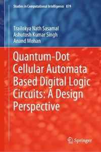 Quantum-Dot Cellular Automata Based Digital Logic Circuits