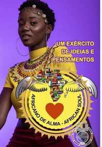 Africano de Alma - Um Exercito de Ideias e Pensamentos - Celso Salles