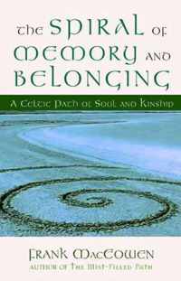 The Spiral of Memory and Belonging