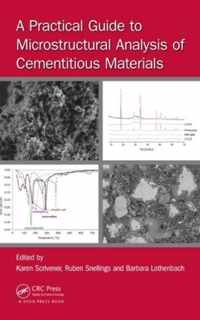 A Practical Guide to Microstructural Analysis of Cementitious Materials