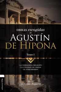 Obras escogidas de Augustin de Hipona, Tomo 1