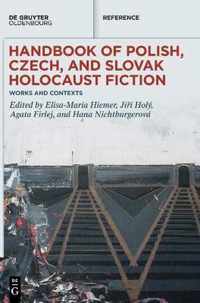 Handbook of Polish, Czech, and Slovak Holocaust Fiction