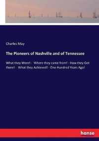 The Pioneers of Nashville and of Tennessee