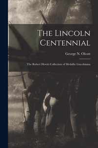 The Lincoln Centennial