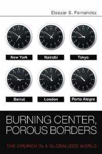 Burning Center, Porous Borders